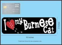 10in x 3in I Love My Burmese Cat Bumper Sticker Vinyl Window Decal