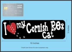 10in x 3in I Love My Cornish Rex Cat Bumper Sticker Vinyl Window Pet Decal
