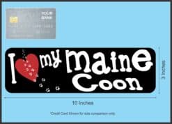 10in x 3in I Love My Maine Coon Bumper Sticker Vinyl Window Pet Cat Decal