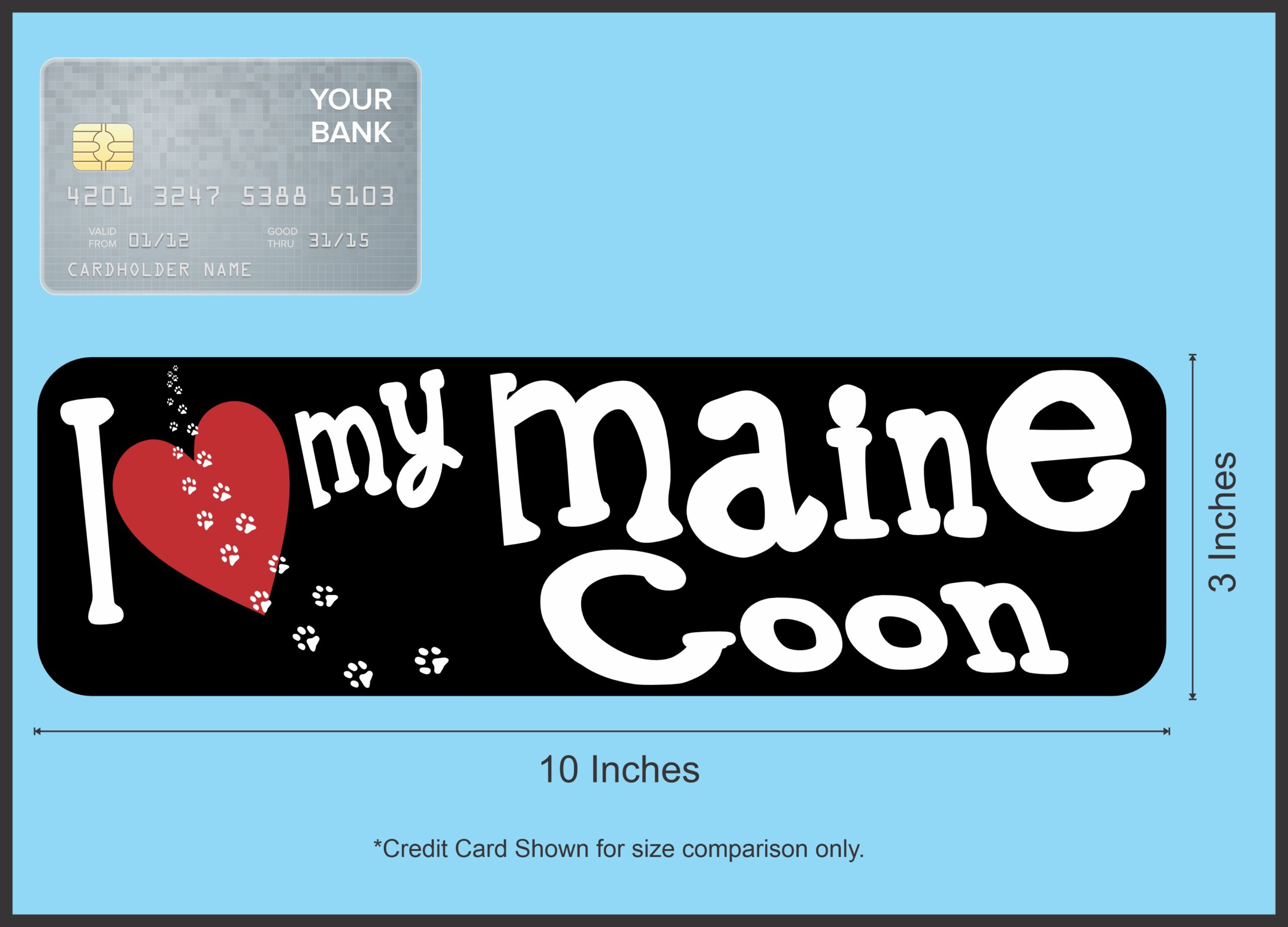 10in x 3in I Love My Maine Coon Bumper Sticker Vinyl Window Pet Cat Decal