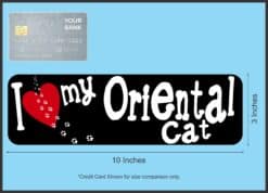 10in x 3in I Love My Oriental Cat Magnet Car Door Magnetic Truck