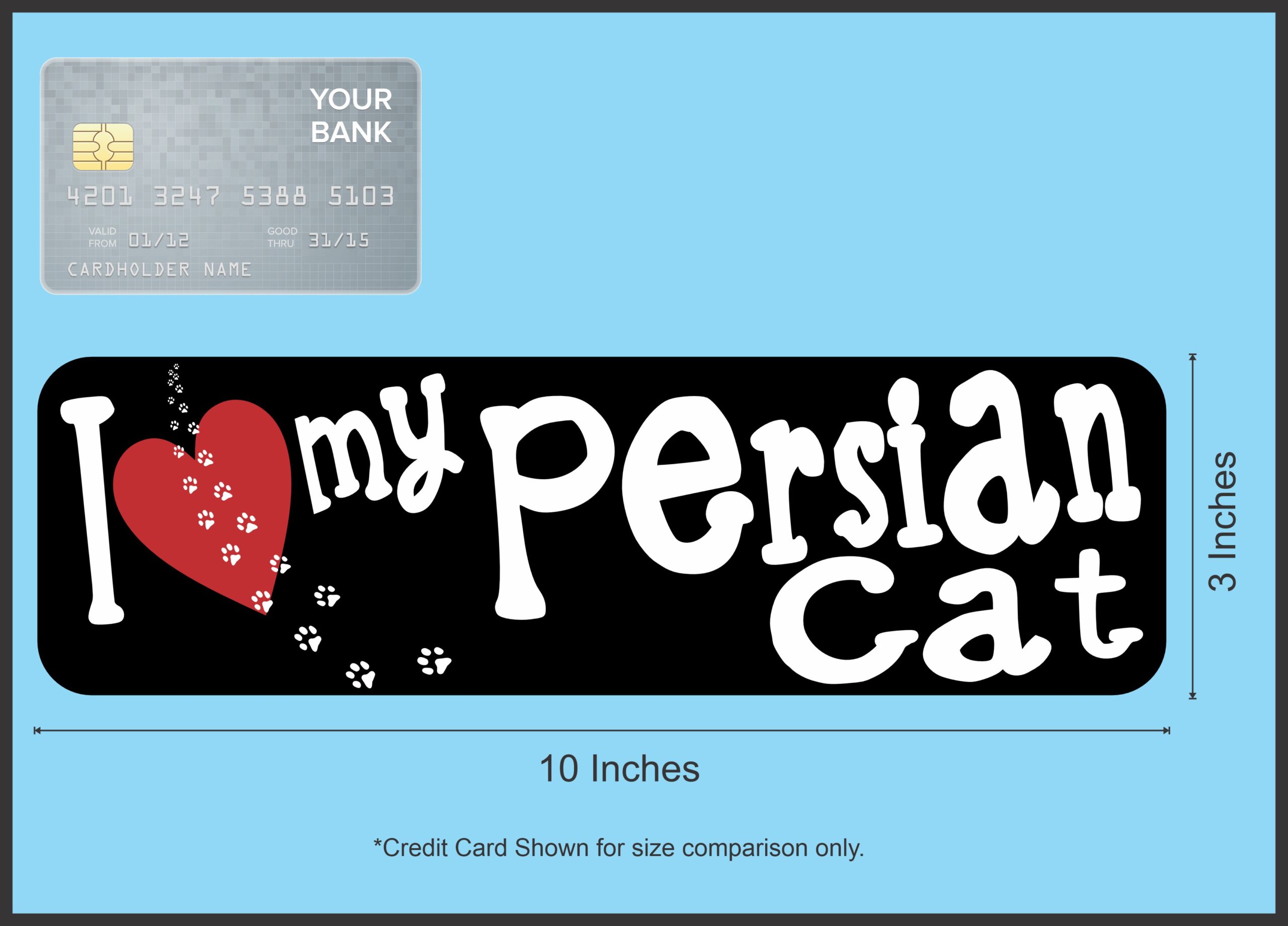 10in x 3in I Love My Persian Cat Bumper Sticker Vinyl Window Sign Decal