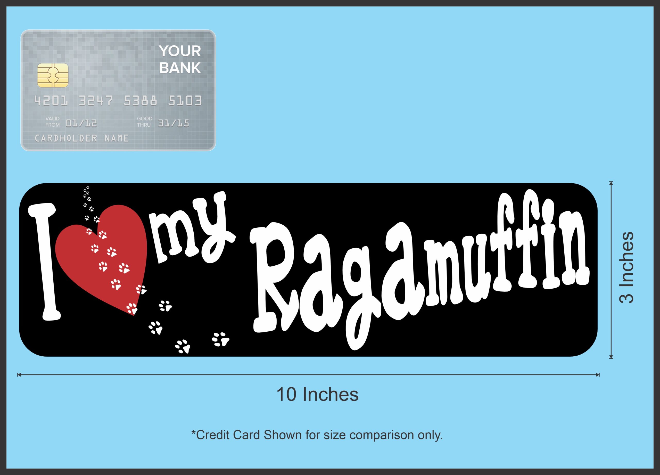 10in x 3in I Love My Ragamuffin Bumper Sticker Cat Vinyl Truck Window Decal