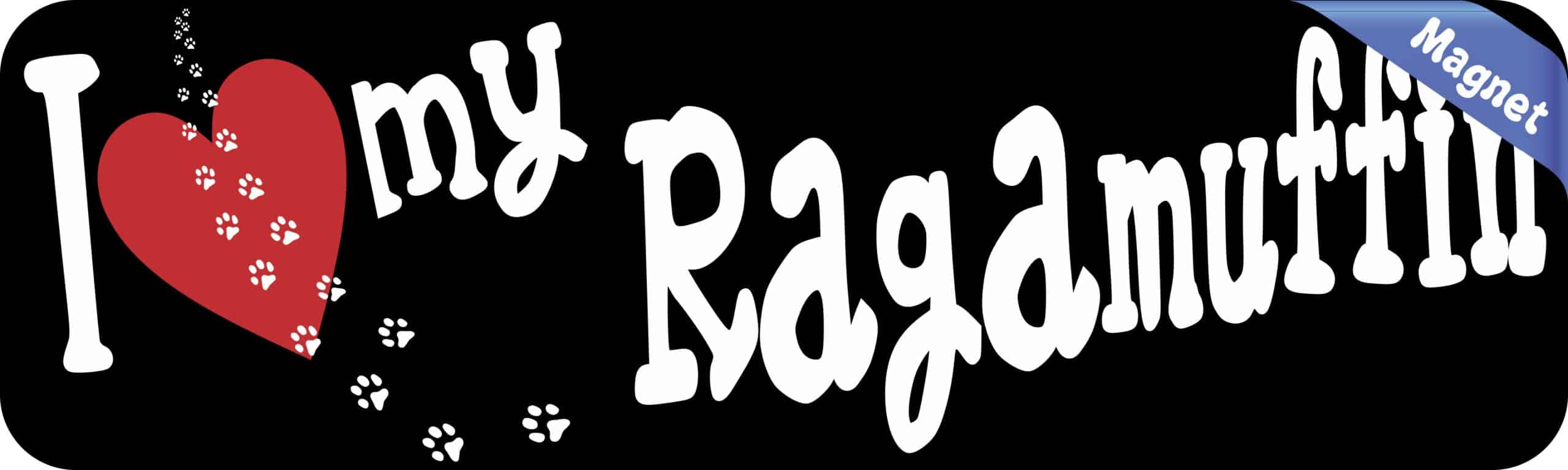 10in x 3in I Love My Ragamuffin Magnet Car Magnetic Truck Magnet