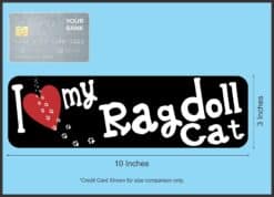 10in x 3in I Love My Ragdoll Cat Bumper Sticker Vinyl Window Pet Decal