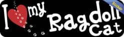 10in x 3in I Love My Ragdoll Cat Bumper Sticker Vinyl Window Pet Decal