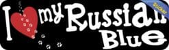10in x 3in I Love My Russian Blue Bumper Sticker Vinyl Window Cat Decal