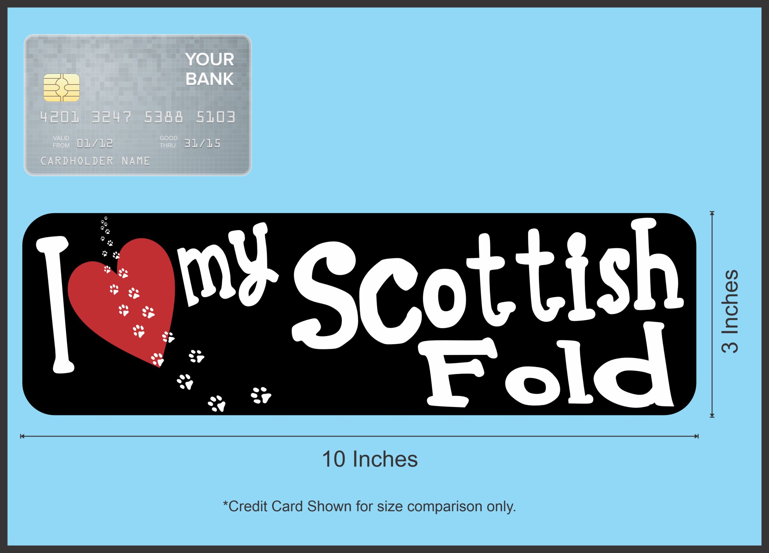 10in x 3in I Love My Scottish Fold Bumper Sticker Vinyl Truck Window Decal