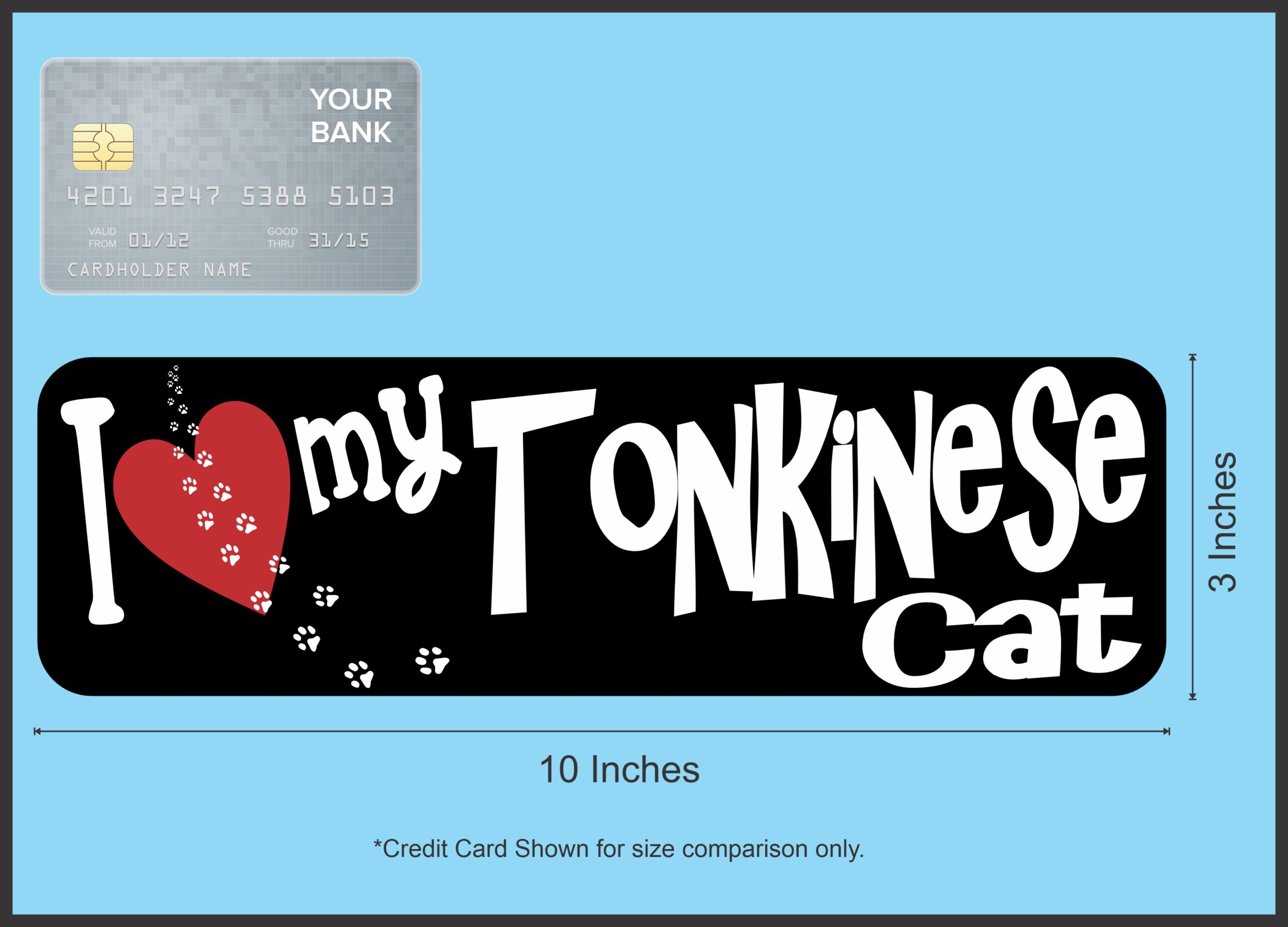 10in x 3in I Love My Tonkinese Cat Bumper Sticker Vinyl Window Pet Decal