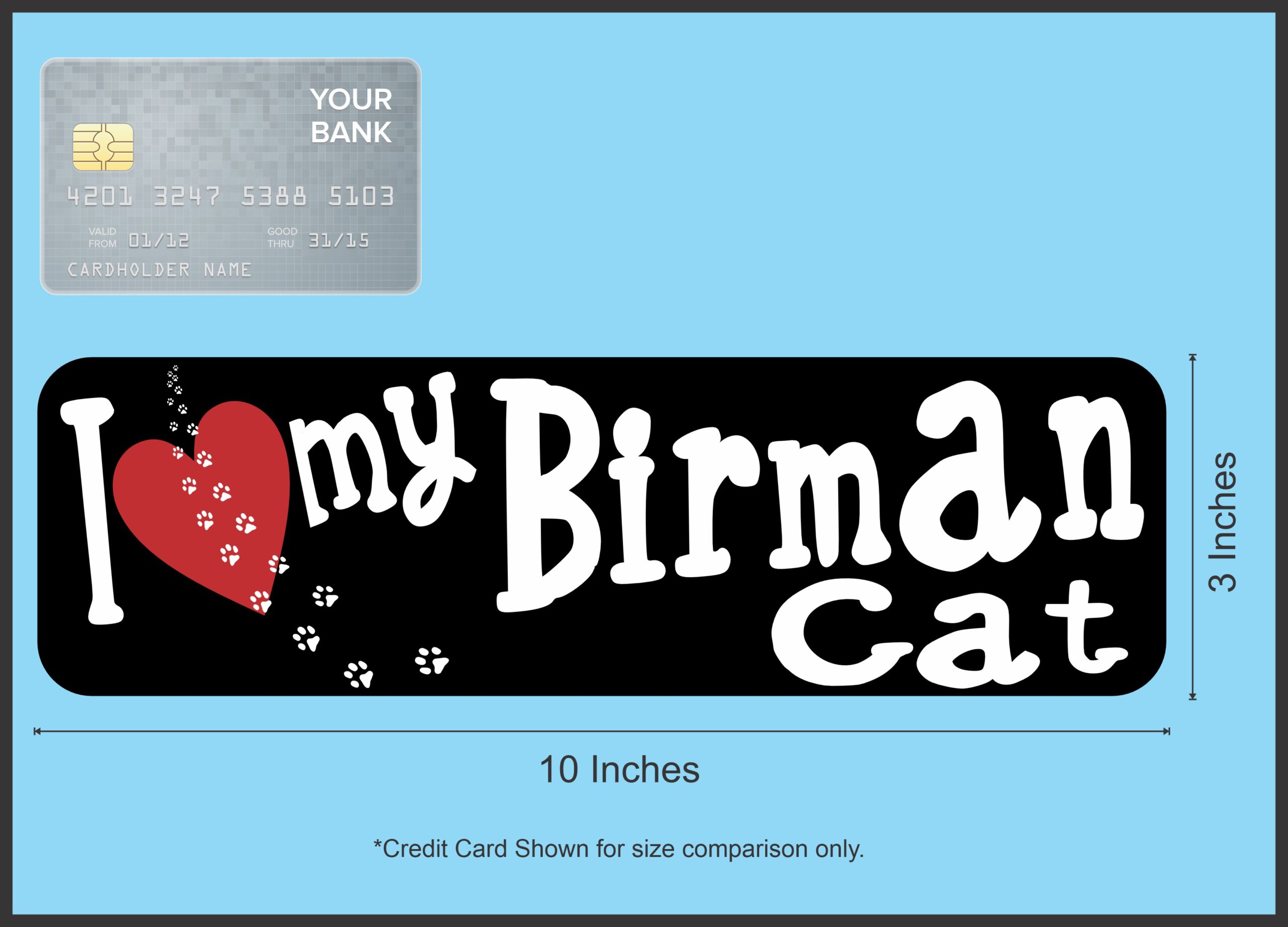10in x 3in I Love My Birman Cat Bumper Sticker Vinyl Truck Window Decal