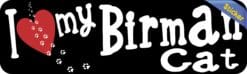 10in x 3in I Love My Birman Cat Bumper Sticker Vinyl Truck Window Decal