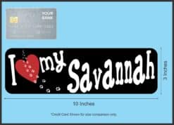 10in x 3in I Love My Savannah Cat Bumper Sticker Vinyl Window Pet Decal