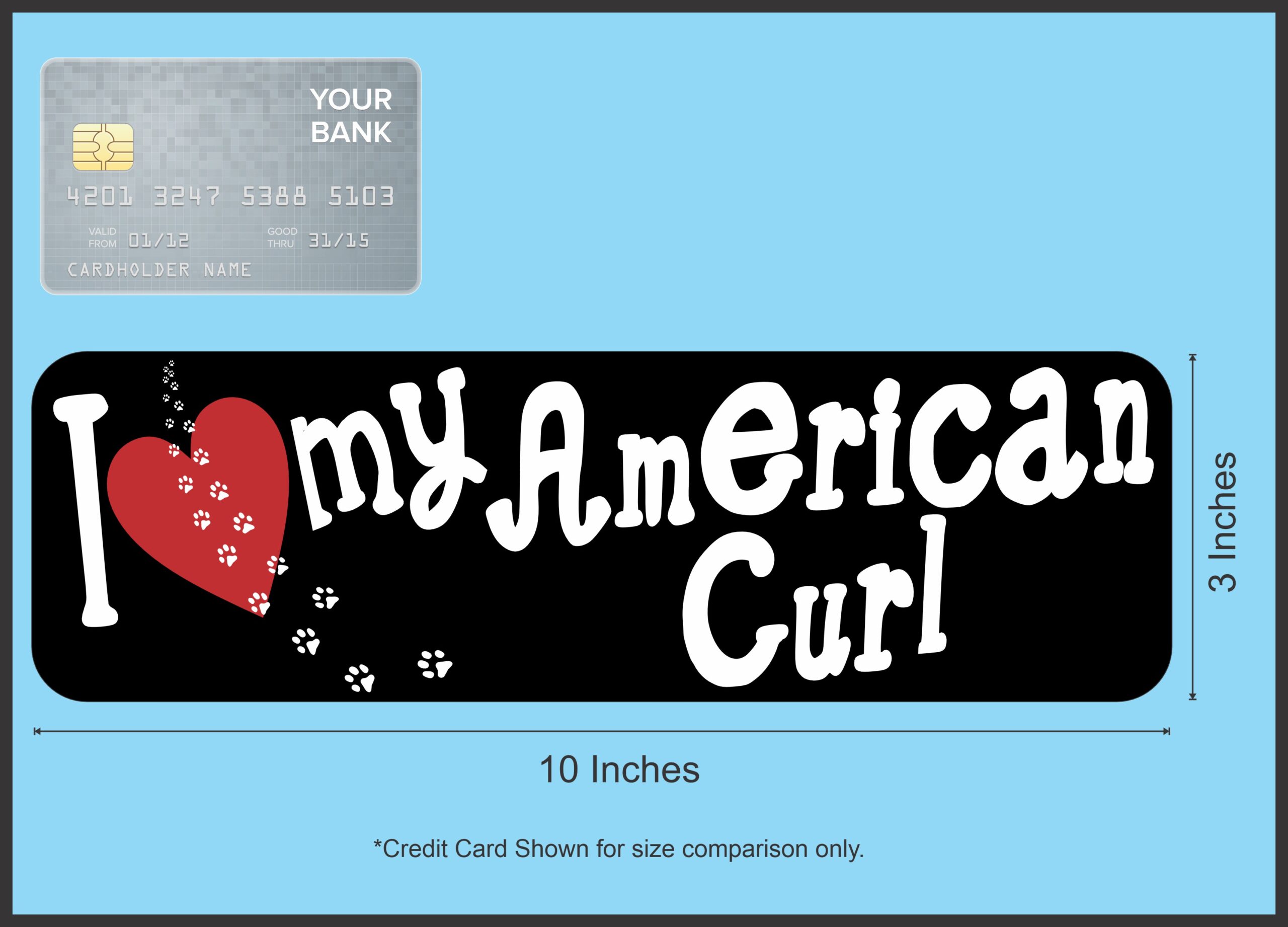 10in x 3in I Love My American Curl Magnet Magnetic Cat Truck Magnets
