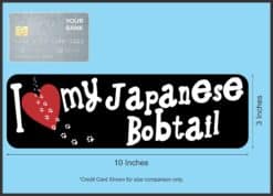 10in x 3in I Love My Japanese Bobtail Magnet Magnetic Truck Magn