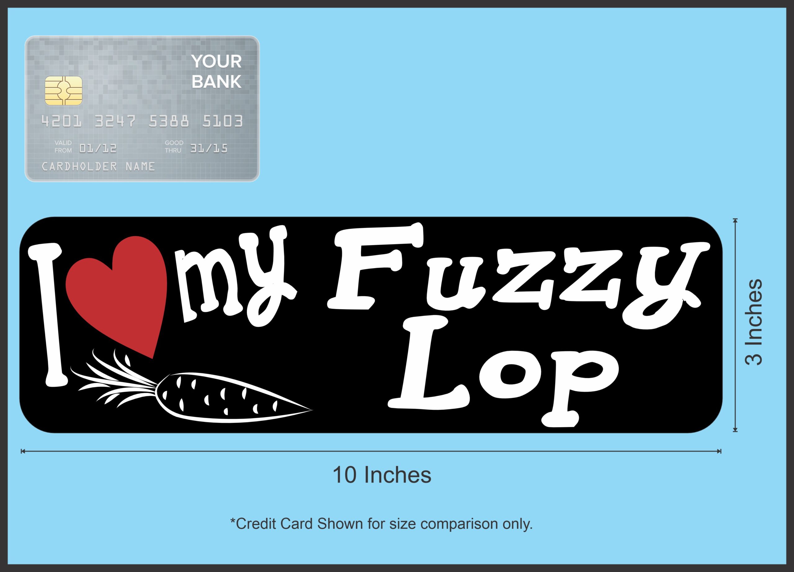 10in x 3in I Love My Fuzzy Lop Rabbit Magnet Door Magnetic Truck Magnets