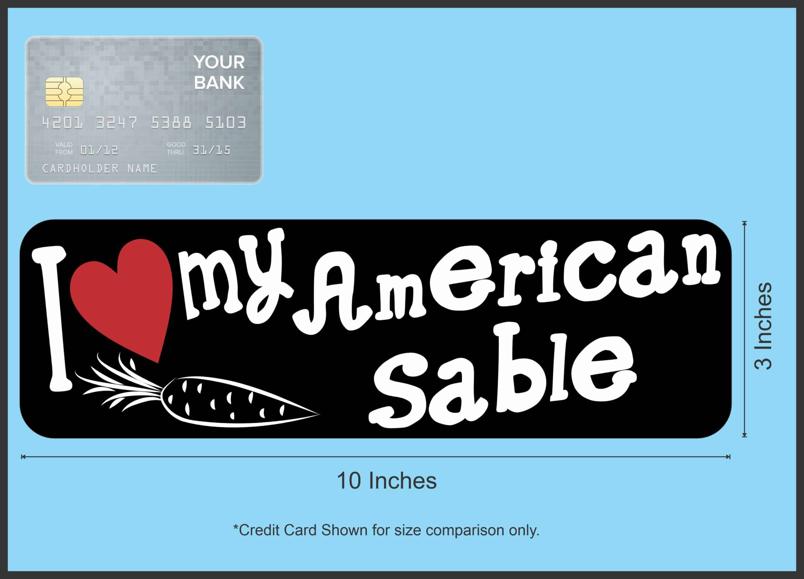 10in x 3in I Love My American Sable Rabbit Magnet Magnetic Truck Magnets
