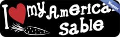 10in x 3in I Love My American Sable Rabbit Magnet Magnetic Truck Magnets