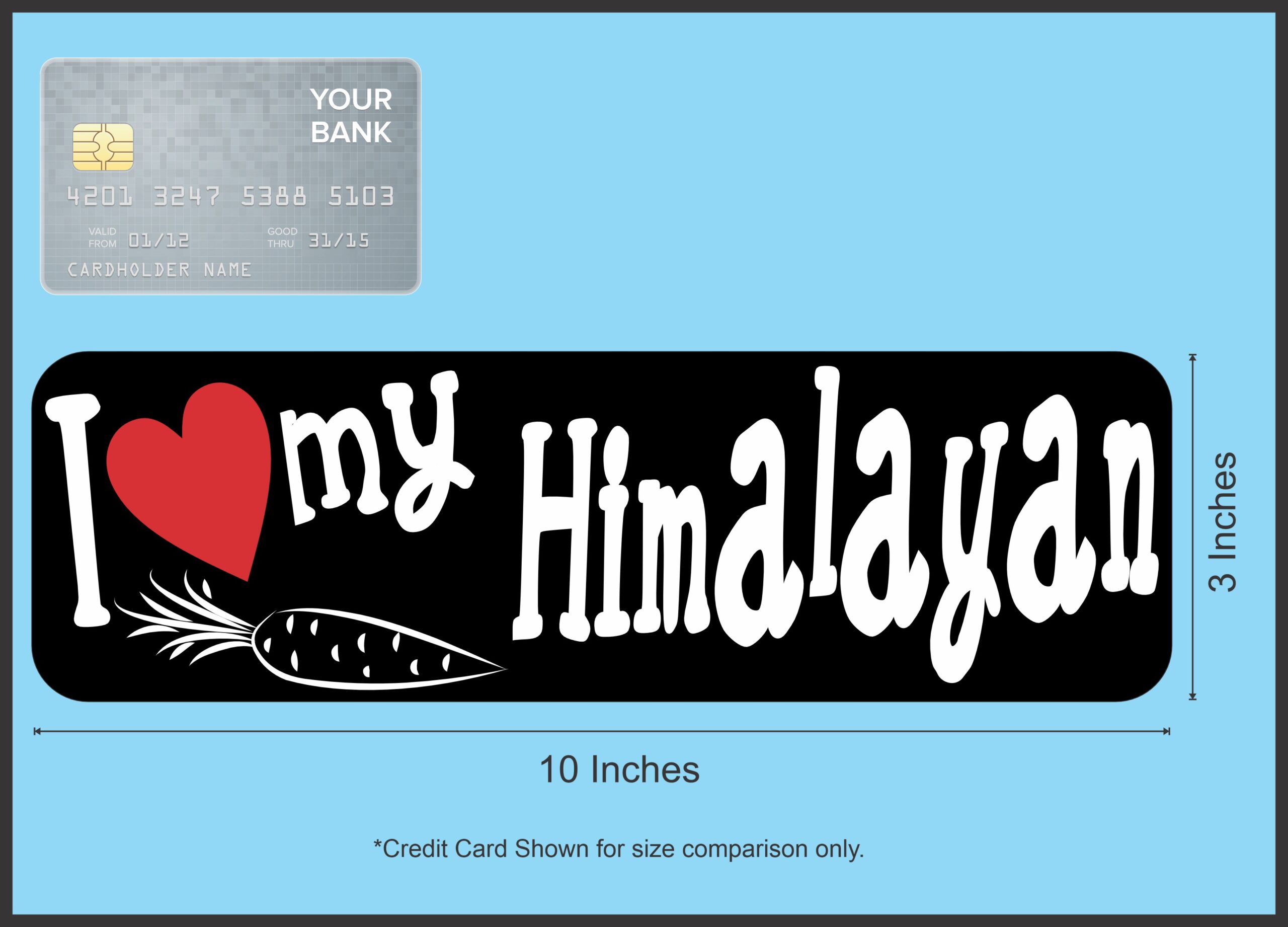 10in x 3in I Love My Himalayan Rabbit Magnet Magnetic Truck Magnets