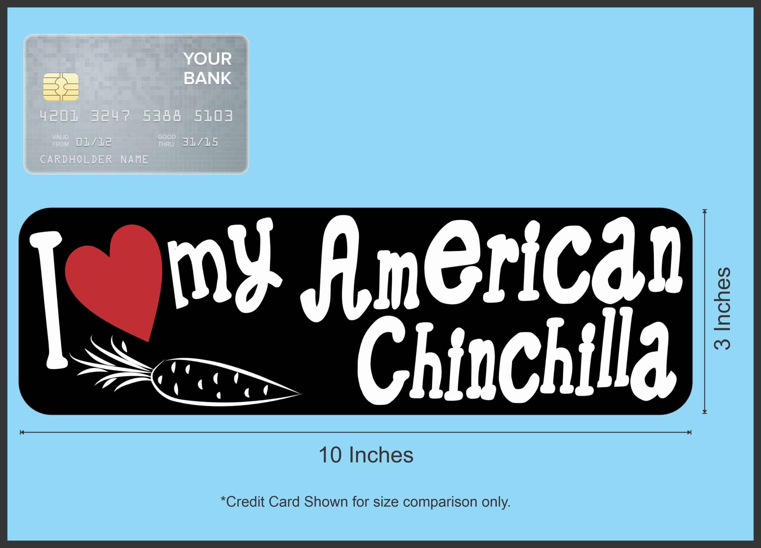 10in x 3in I Love My American Chinchilla Rabbit Bumper Sticker Vinyl Stickers