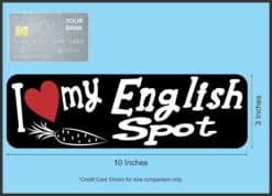 10in x 3in I Love My English Spot Rabbit Bumper Sticker Vinyl Window Stickers