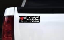 10in x 3in I Love My Crazy Rabbit Man Magnet Magnetic Truck Magnets
