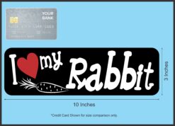 10in x 3in I Love My Rabbit Magnet Magnetic  Truck Pet Magnets