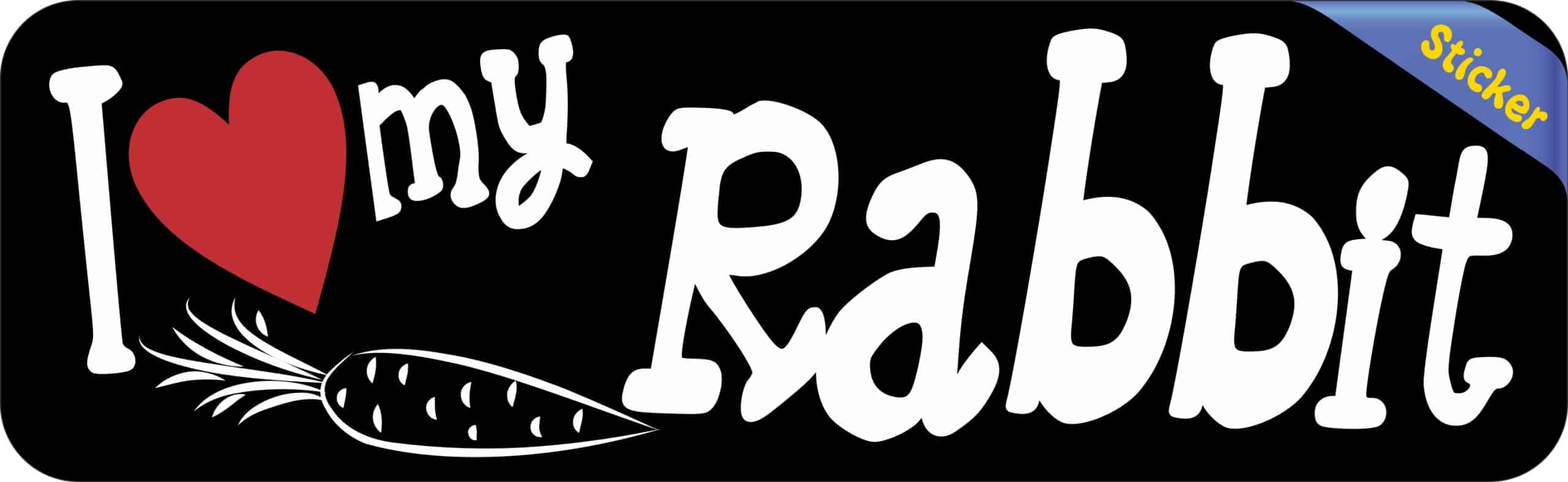 10in x 3in I Love My Rabbit Bumper Sticker Vinyl Truck Window Pet Stickers