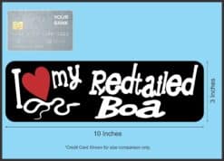 10in x 3in I Love My Redtailed Boa Magnet Car Door Magnetic Magnets