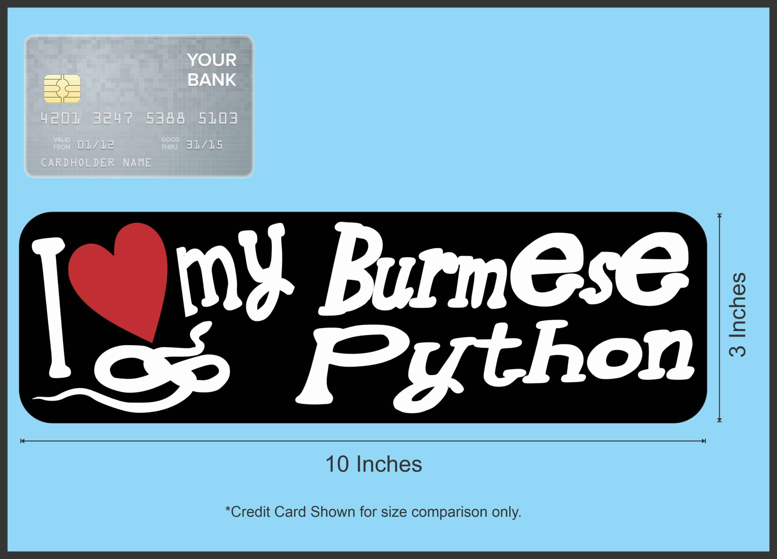 10in x 3in I Love My Burmese Python Magnet Car Door Magnetic Truck Magnets
