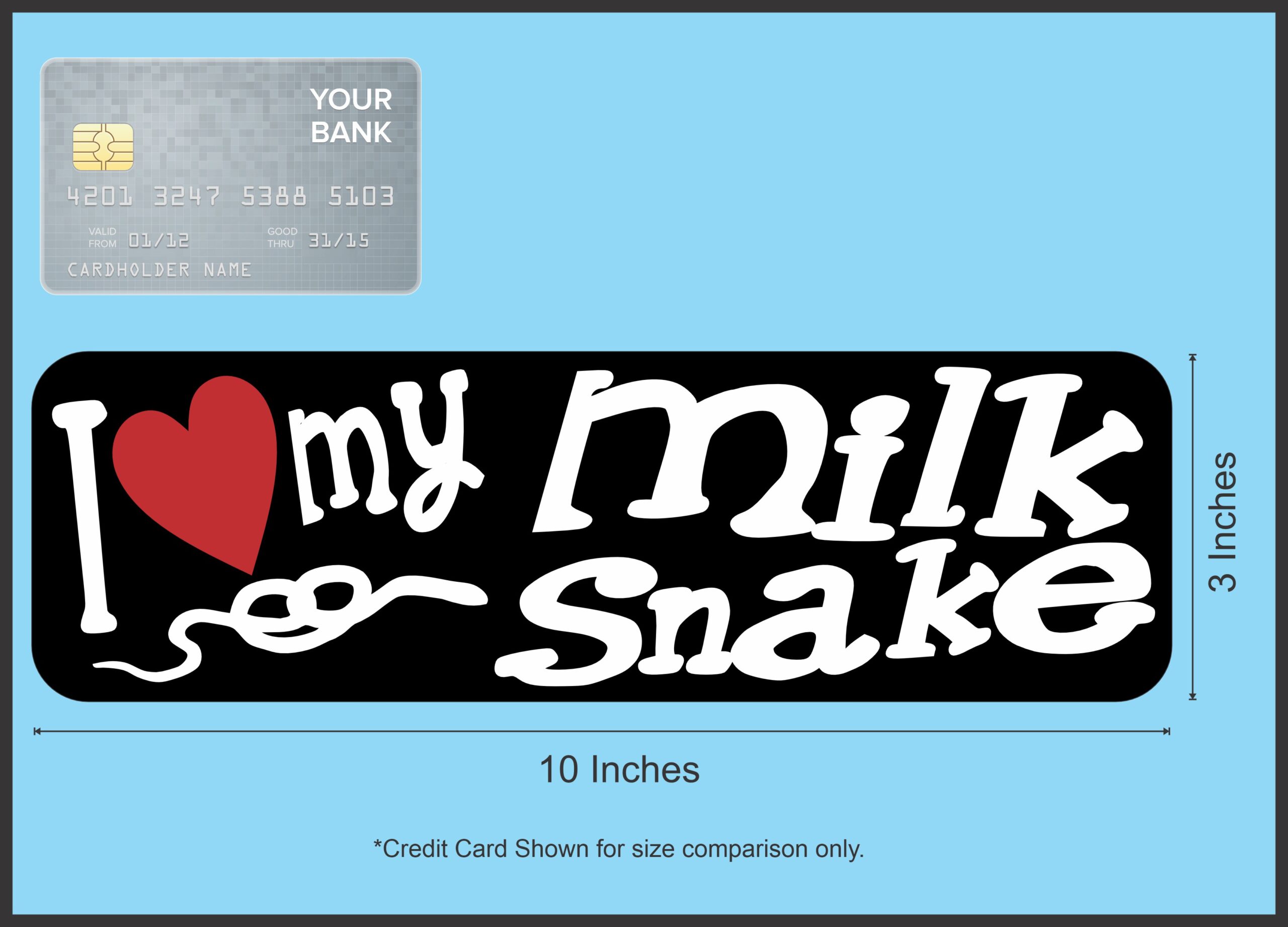 10in x 3in I Love My Milk Snake Bumper Sticker Vinyl Truck Window Decal