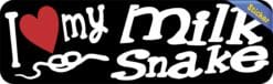 10in x 3in I Love My Milk Snake Bumper Sticker Vinyl Truck Window Decal