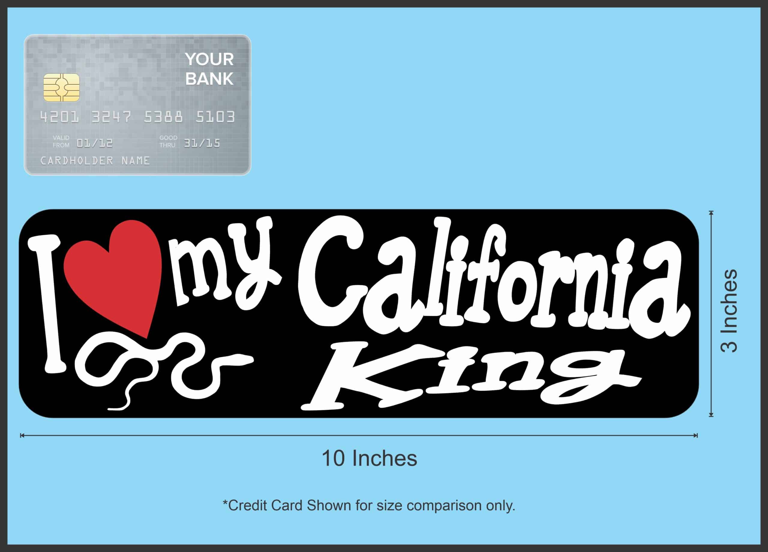 10in x 3in I Love My California King Snake Bumper Sticker Vinyl Window Decal