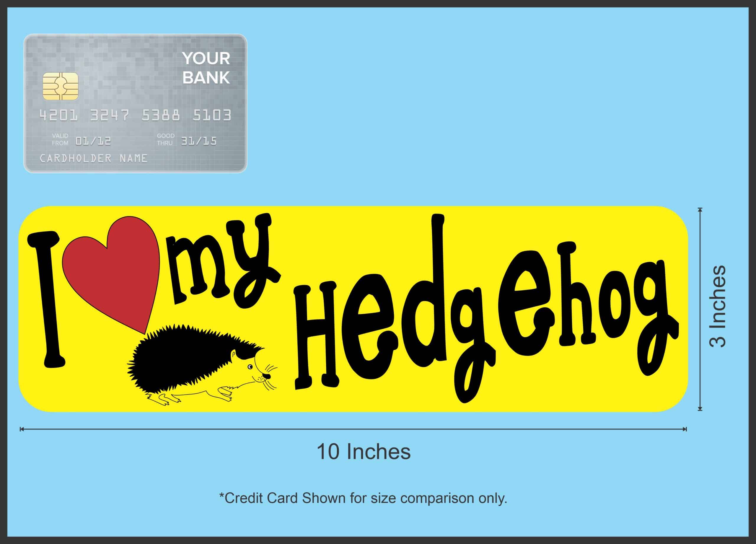 10in x 3in I Love My Hedgehog Magnet Car Door Magnetic Truck Magnets Sign