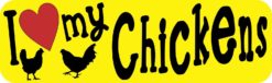 I Love My Chickens bumper sticker