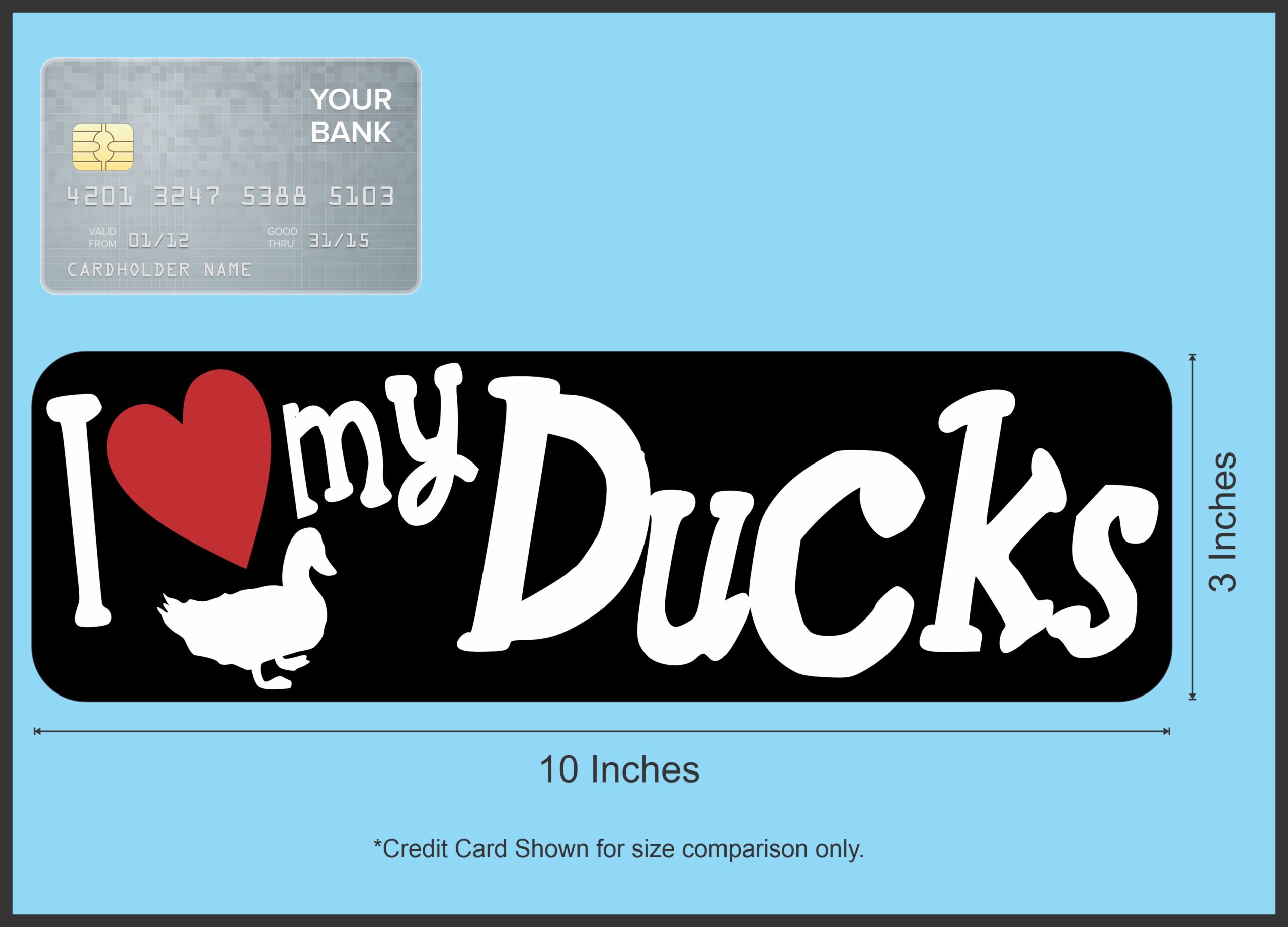 10in x 3in I Love My Ducks Bumper Sticker Vinyl Truck Window Pet Decal