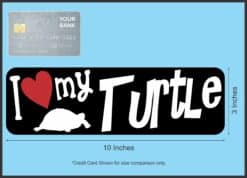 10in x 3in I Love My Turtle Magnet Car Door Magnetic Truck Magnets Sign