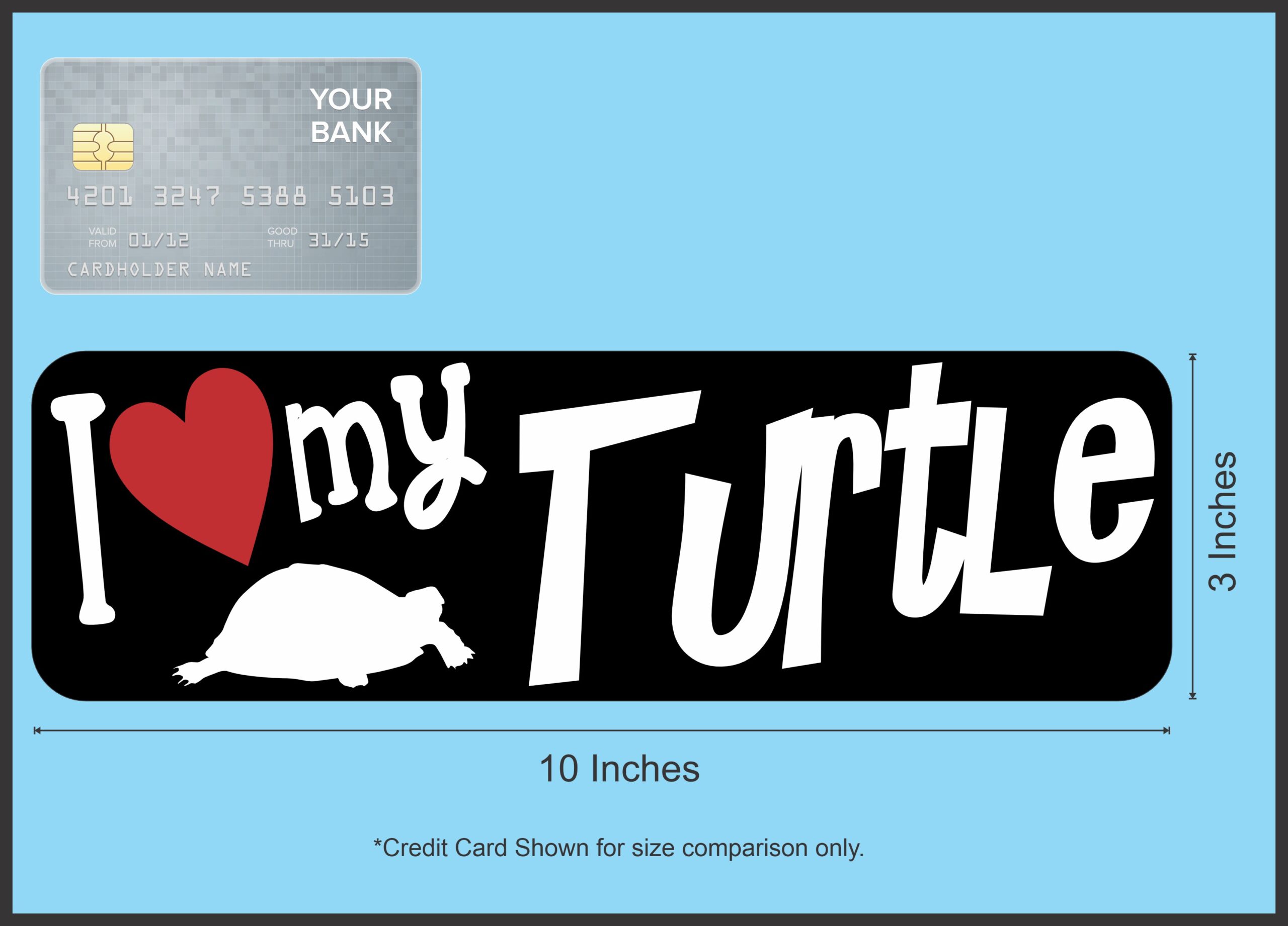 10in x 3in I Love My Turtle Magnet Car Door Magnetic Truck Magnets Sign