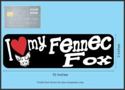 10in x 3in I Love My Fennec Fox Bumper Sticker Vinyl Truck Window Decal Sign