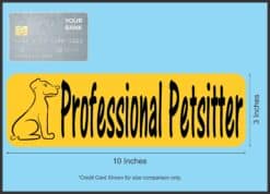 10in x 3in Professional Petsitter Bumper Sticker Vinyl Truck Window Decal