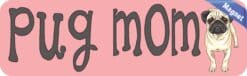 10in x 3in Pug Mom Magnet Vinyl Magnetic Sign Truck Pet Dog Magnets