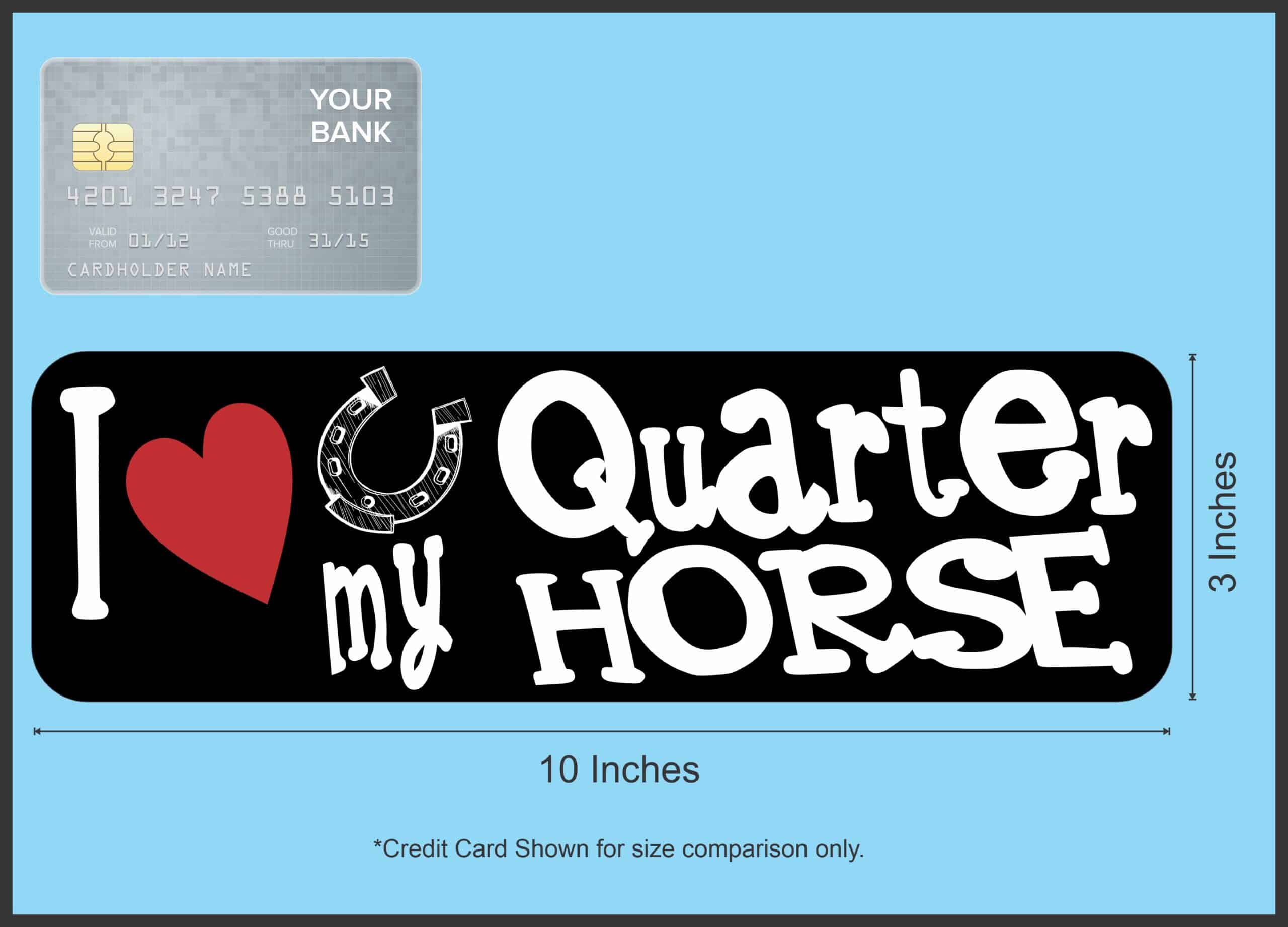 10X3 I Love My Quarter Horse Bumper Sticker Vinyl Truck Window Decal Sign