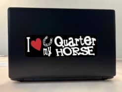 10X3 I Love My Quarter Horse Bumper Sticker Vinyl Truck Window Decal Sign