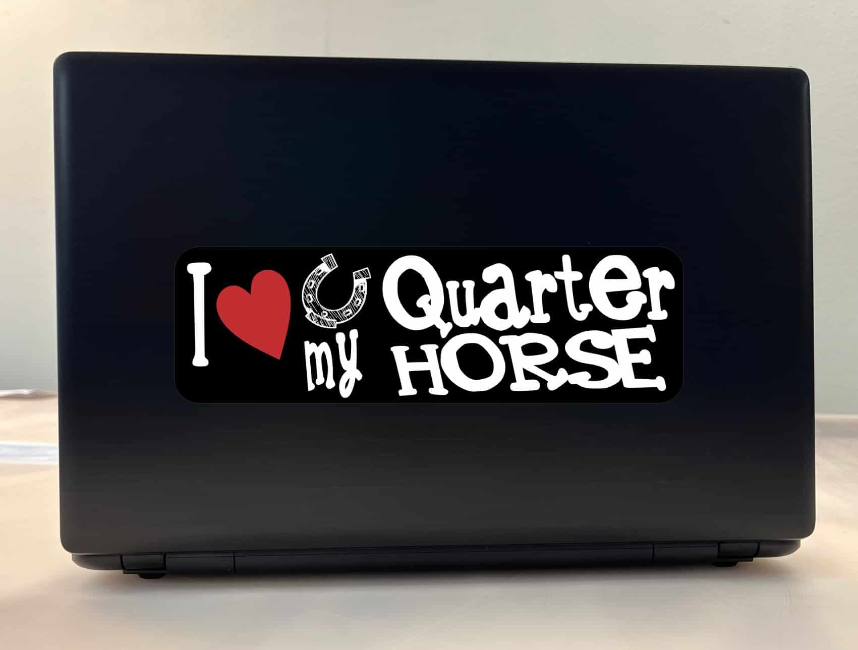 10X3 I Love My Quarter Horse Bumper Sticker Vinyl Truck Window Decal Sign