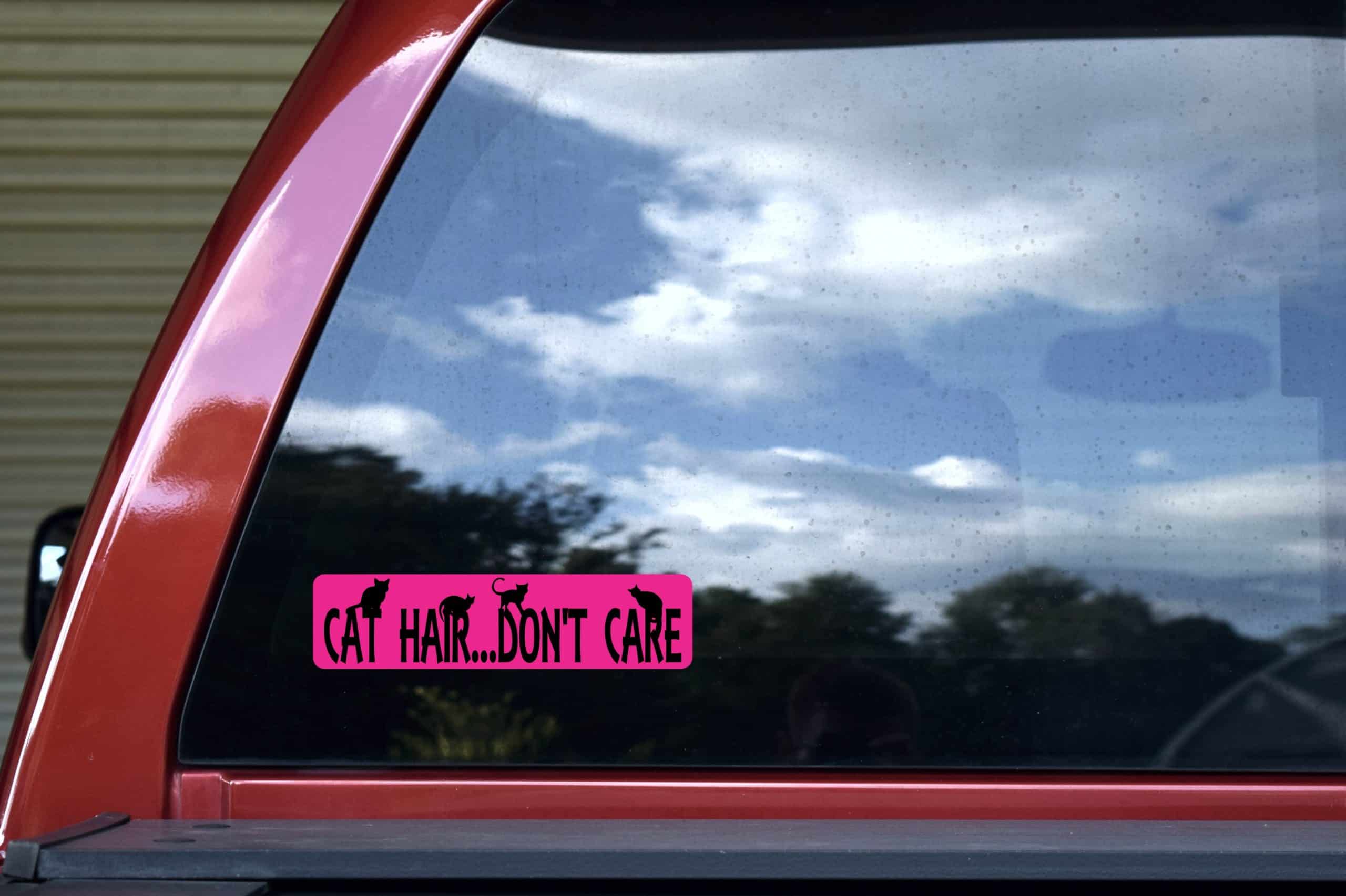 8in x 2in Cat Hair Don't Care Bumper Sticker Vinyl Window Decal Stickers - Image 5