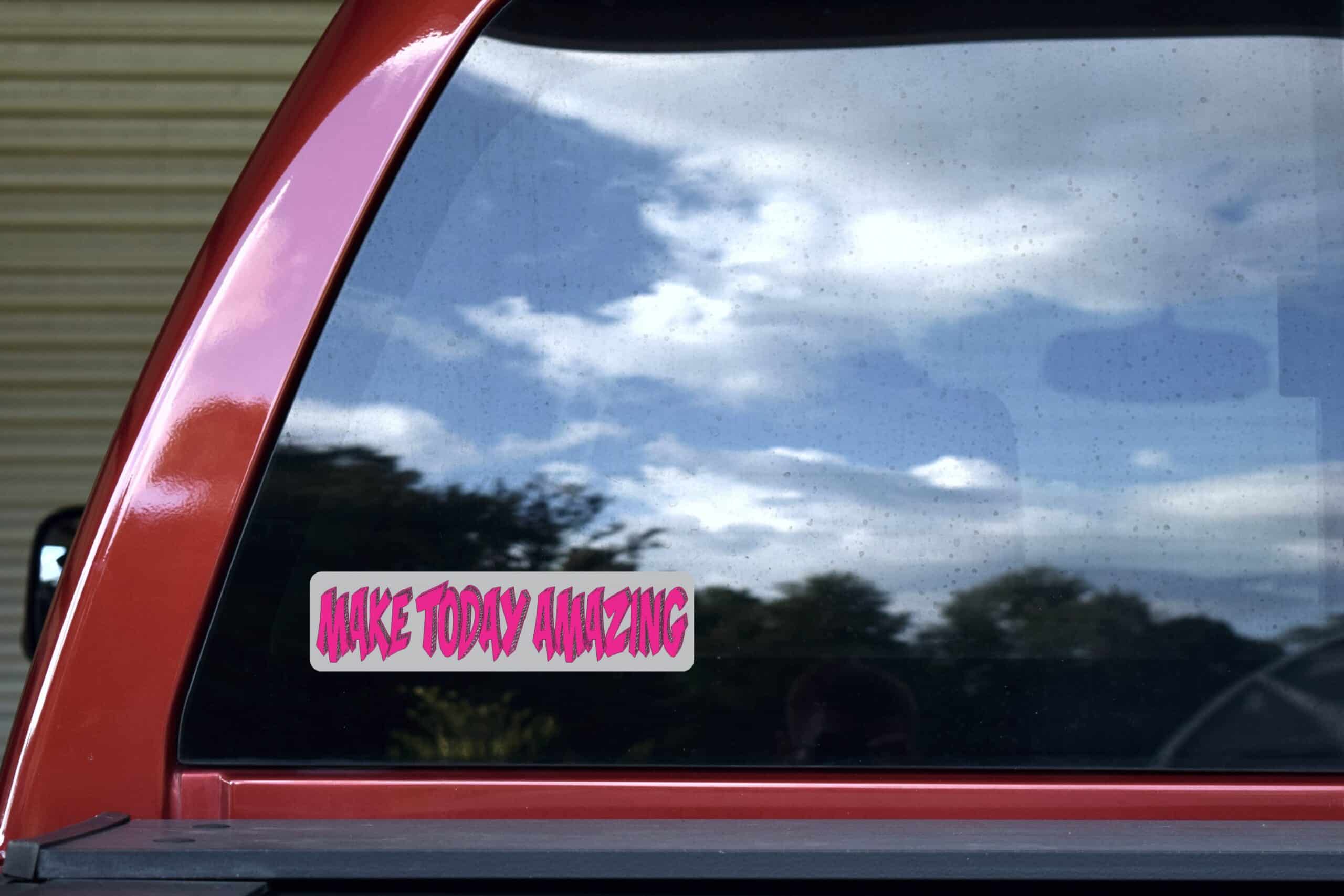 8in x 2in Make Today Amazing Bumper Sticker Vinyl Car Window Truck Stickers