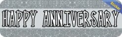 10in x 3in Silver Happy Anniversary Bumper Sticker Vinyl Decal Car Decals