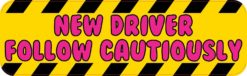 New Driver Follow Cautiously bumper sticker
