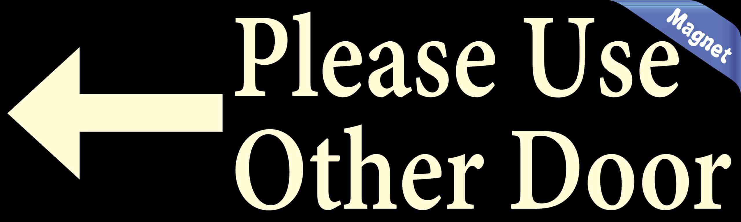 10in x 3in Please Use Other Door Magnet Car Door Magnetic Truck Sign Magnets - Image 2