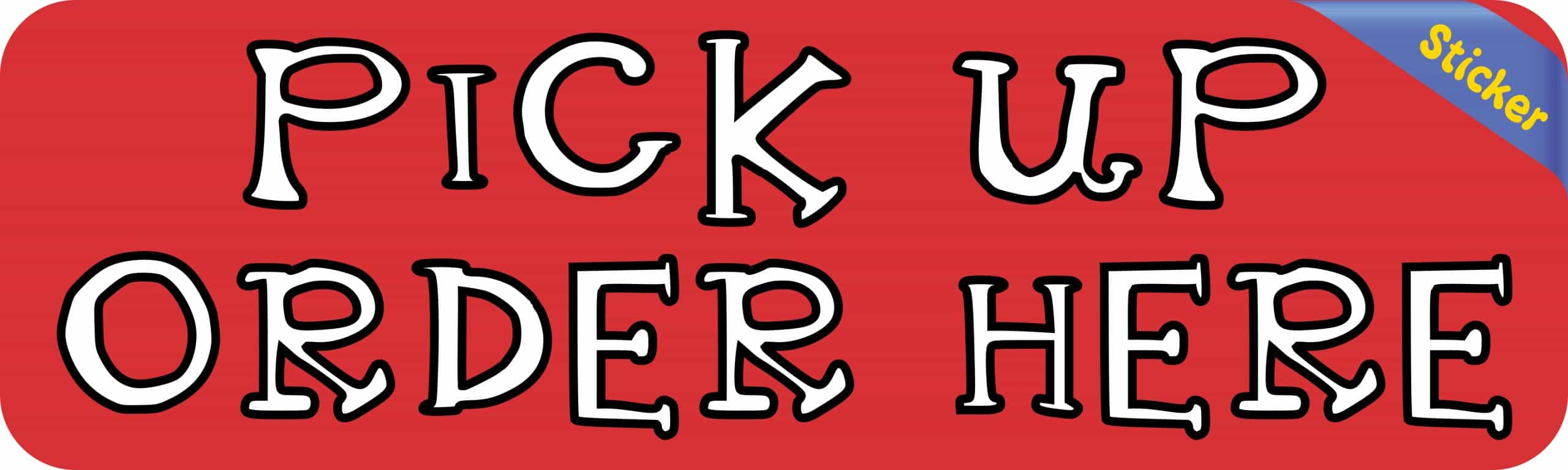10in x 3in Red Pick Up Order Here Sticker Vinyl Business Stickers Decal - Image 2