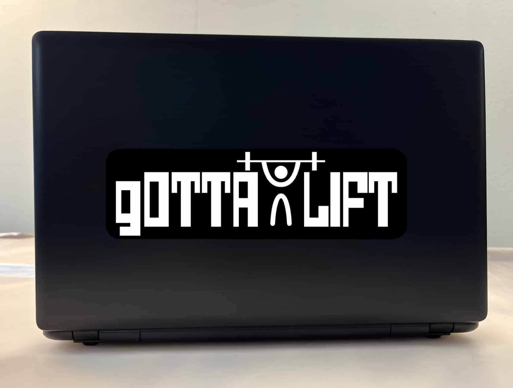 10in x 3in Gotta Lift Bumper Sticker Vinyl Truck Window Stickers Car Decal
